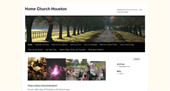 Desktop Screenshot of homechurchhouston.com